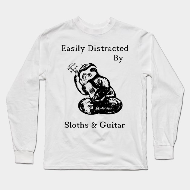 Easily Distracted By Sloths And Guitar Long Sleeve T-Shirt by Hound mom